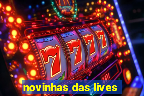 novinhas das lives